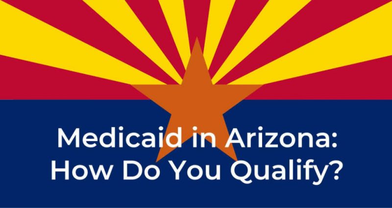 Medicaid in Arizona: Do You Qualify for AHCCCS?